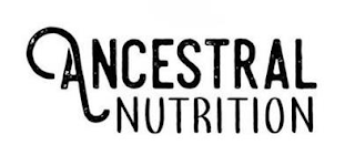 ANCESTRAL NUTRITION