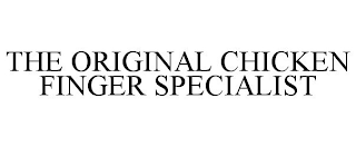 THE ORIGINAL CHICKEN FINGER SPECIALIST