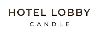 HOTEL LOBBY CANDLE