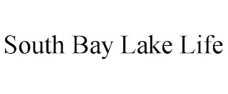 SOUTH BAY LAKE LIFE