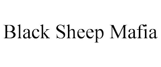 BLACK SHEEP MAFIA