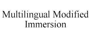 MULTILINGUAL MODIFIED IMMERSION