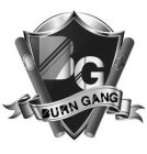 BG BURN GANG