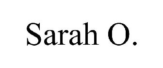 SARAH O.