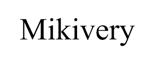 MIKIVERY
