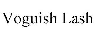 VOGUISH LASH