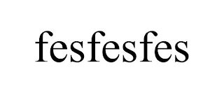 FESFESFES