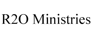 R2O MINISTRIES