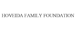 HOVEIDA FAMILY FOUNDATION