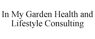 IN MY GARDEN HEALTH AND LIFESTYLE CONSULTING