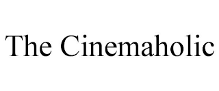 THE CINEMAHOLIC