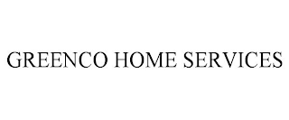 GREENCO HOME SERVICES