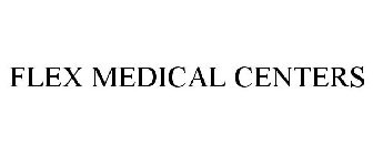 FLEX MEDICAL CENTERS