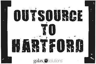 OUTSOURCE TO HARTFORD GALAXESOLUTIONS