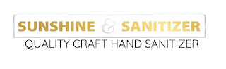 SUNSHINE & SANITIZER QUALITY CRAFT HAND SANITIZER