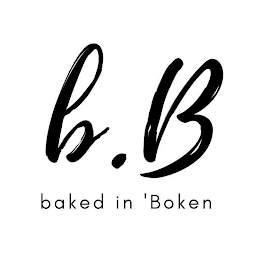 B.B BAKED IN 'BOKEN
