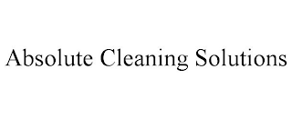 ABSOLUTE CLEANING SOLUTIONS