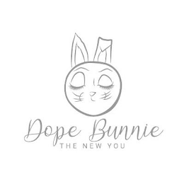 DOPE BUNNIE THE NEW YOU