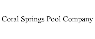 CORAL SPRINGS POOL COMPANY