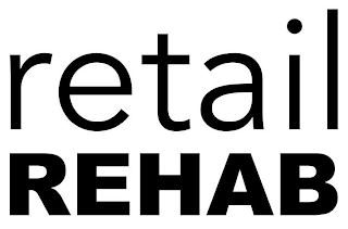 RETAIL REHAB