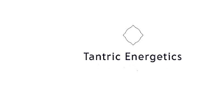 TANTRIC ENERGETICS
