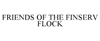 FRIENDS OF THE FINSERV FLOCK
