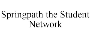 SPRINGPATH THE STUDENT NETWORK