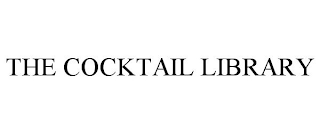THE COCKTAIL LIBRARY