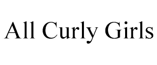 ALL CURLY GIRLS