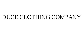 DUCE CLOTHING COMPANY