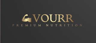 VOURR PREMIUM NUTRITION