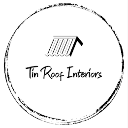 TIN ROOF INTERIORS