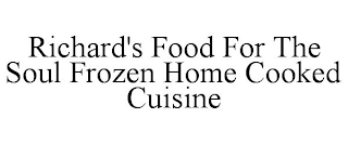 RICHARD'S FOOD FOR THE SOUL FROZEN HOME COOKED CUISINE