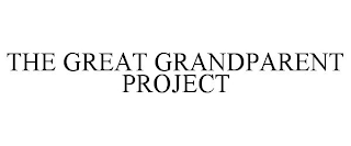 THE GREAT GRANDPARENT PROJECT
