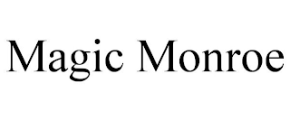 MAGIC MONROE
