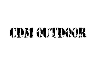 CDM OUTDOOR