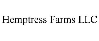 HEMPTRESS FARMS LLC