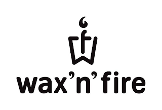 WF WAX'N'FIRE