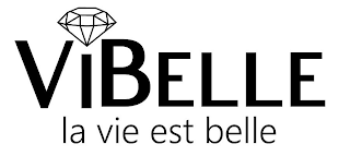 VIBELLE LA VIE EST BELLE