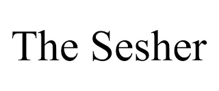 THE SESHER