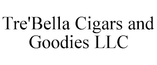 TRE'BELLA CIGARS AND GOODIES LLC