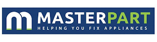 M MASTERPART HELPING YOU FIX APPLIANCES