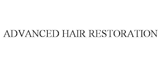 ADVANCED HAIR RESTORATION