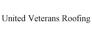 UNITED VETERANS ROOFING