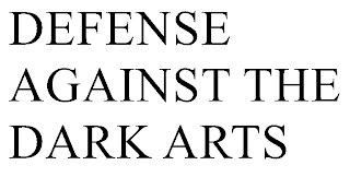 DEFENSE AGAINST THE DARK ARTS