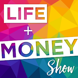 LIFE + MONEY SHOW