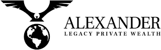 ALEXANDER LEGACY PRIVATE WEALTH