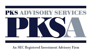 PKS ADVISORY SERVICES PKSA AN SEC REGISTERED INVESTMENT ADVISORY FIRM