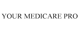 YOUR MEDICARE PRO