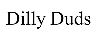 DILLY DUDS
